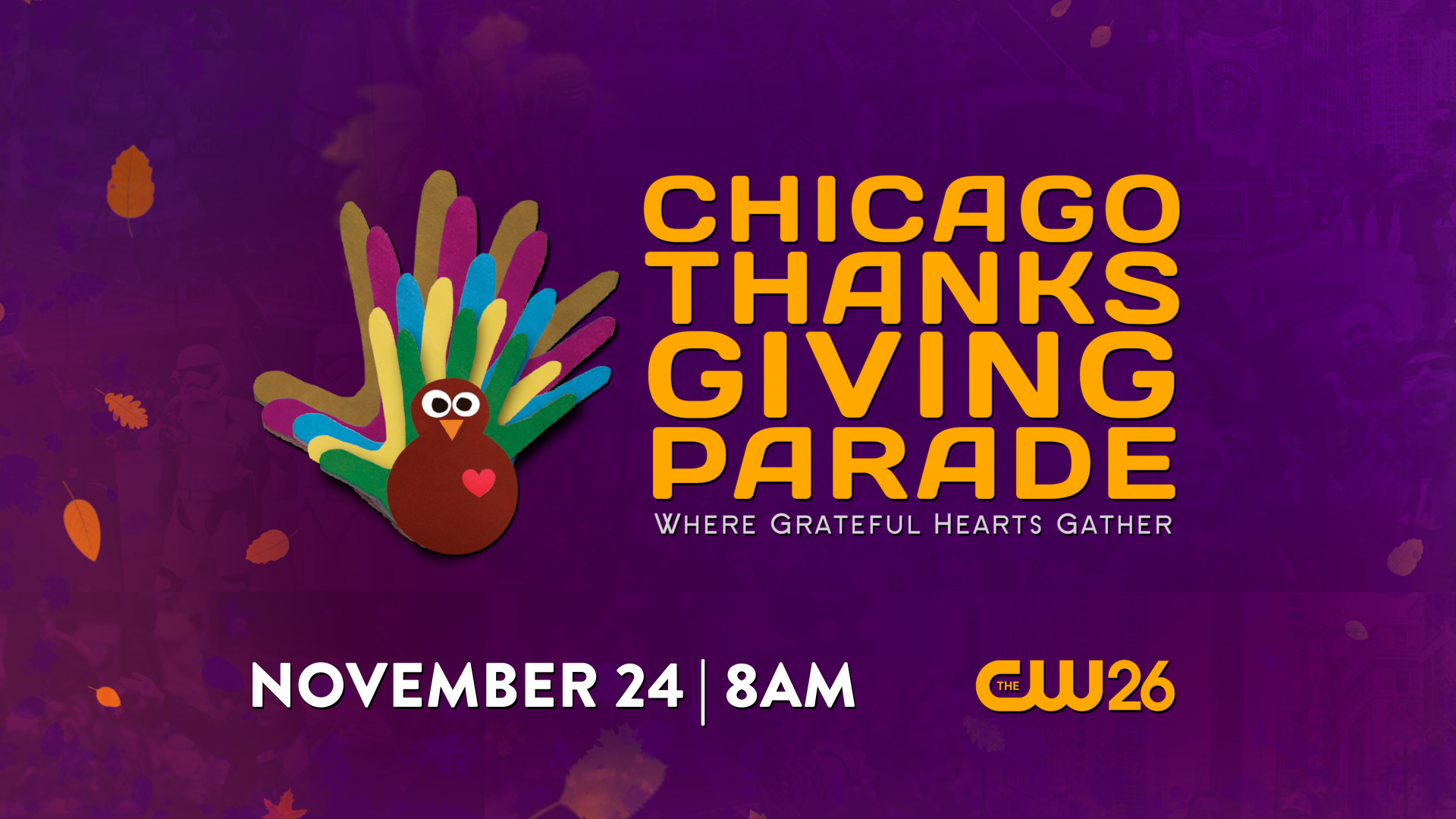 CW26 Begin a New Tradition on Thanksgiving Morning Watch the Chicago